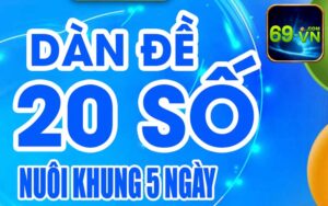 Nuôi Dàn Đề 20 Số Khung 5 Ngày